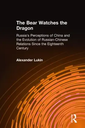 Lukin |  The Bear Watches the Dragon | Buch |  Sack Fachmedien
