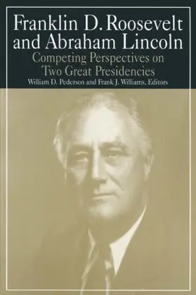 Pederson / Williams |  Franklin D.Roosevelt and Abraham Lincoln | Buch |  Sack Fachmedien