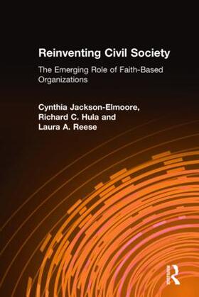 Jackson-Elmoore / Hula / Reese | Reinventing Civil Society: The Emerging Role of Faith-Based Organizations | Buch | 978-0-7656-1040-9 | sack.de