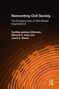Jackson-Elmoore / Hula / Reese |  Reinventing Civil Society: The Emerging Role of Faith-Based Organizations | Buch |  Sack Fachmedien