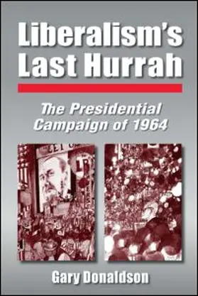 Donaldson |  Liberalism's Last Hurrah | Buch |  Sack Fachmedien