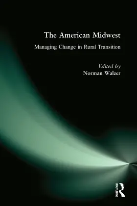 Walzer |  The American Midwest: Managing Change in Rural Transition | Buch |  Sack Fachmedien