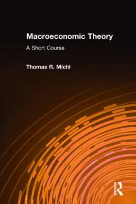 Michl |  Macroeconomic Theory | Buch |  Sack Fachmedien