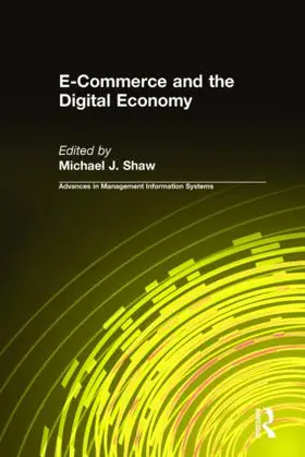 Shaw |  E-Commerce and the Digital Economy | Buch |  Sack Fachmedien