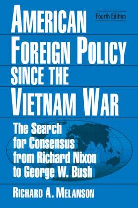 Melanson | American Foreign Policy Since the Vietnam War | Buch | 978-0-7656-1199-4 | sack.de