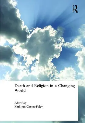 Garces-Foley |  Death and Religion in a Changing World | Buch |  Sack Fachmedien