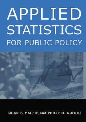 Macfie / Nufrio | Applied Statistics for Public Policy | Buch | 978-0-7656-1239-7 | www.sack.de