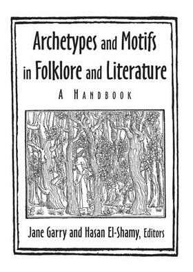 Garry / El-Shamy |  Archetypes and Motifs in Folklore and Literature | Buch |  Sack Fachmedien