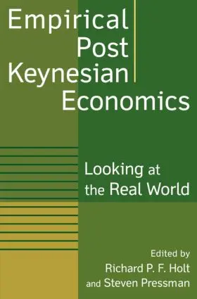 Holt / Pressman | Empirical Post Keynesian Economics | Buch | 978-0-7656-1328-8 | www.sack.de