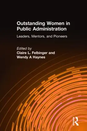 Felbinger / Haynes |  Outstanding Women in Public Administration | Buch |  Sack Fachmedien