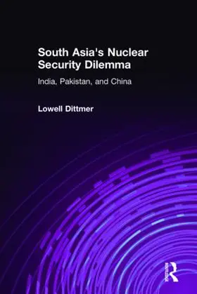 Dittmer | South Asia's Nuclear Security Dilemma | Buch | 978-0-7656-1418-6 | www.sack.de