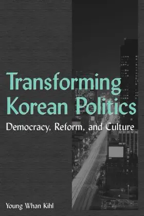 Kihl | Transforming Korean Politics | Buch | 978-0-7656-1428-5 | www.sack.de