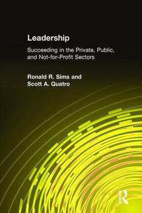 Sims / Quatro |  Leadership: Succeeding in the Private, Public, and Not-for-profit Sectors | Buch |  Sack Fachmedien