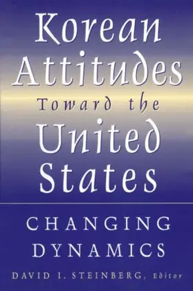 Steinberg |  Korean Attitudes Toward the United States | Buch |  Sack Fachmedien