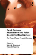 Scher / Yoshino |  Small Savings Mobilization and Asian Economic Development | Buch |  Sack Fachmedien