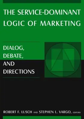 Lusch / Vargo |  The Service-Dominant Logic of Marketing | Buch |  Sack Fachmedien