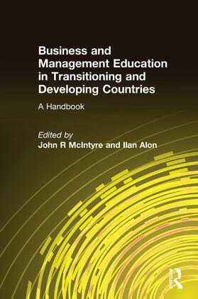 McIntyre / Alon | Business and Management Education in Transitioning and Developing Countries: A Handbook | Buch | 978-0-7656-1504-6 | sack.de