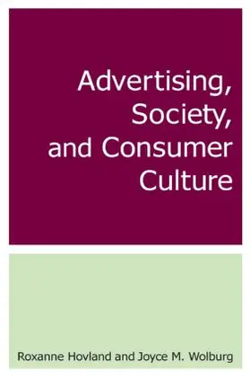 Hovland / Wolburg |  Advertising, Society, and Consumer Culture | Buch |  Sack Fachmedien