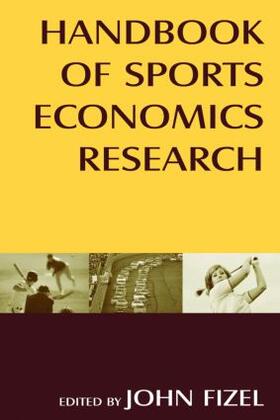 Fizel |  Handbook of Sports Economics Research | Buch |  Sack Fachmedien