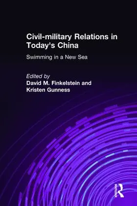 Finkelstein / Gunness | Civil-military Relations in Today's China | Buch | 978-0-7656-1660-9 | sack.de