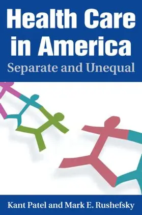 Patel / Rushefsky |  Health Care in America | Buch |  Sack Fachmedien