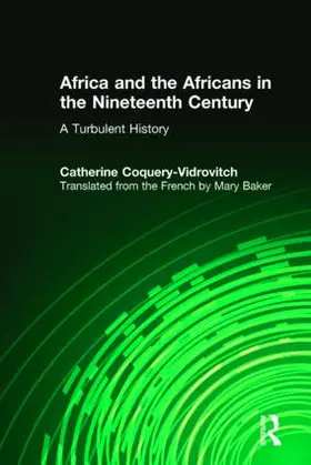 Coquery-Vidrovitch / Baker |  Africa and the Africans in the Nineteenth Century | Buch |  Sack Fachmedien