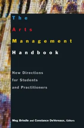 Brindle / DeVereaux | The Arts Management Handbook | Buch | 978-0-7656-1741-5 | www.sack.de