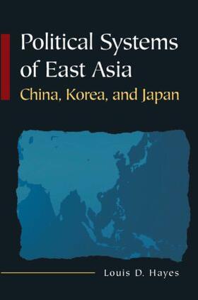Hayes |  Political Systems of East Asia | Buch |  Sack Fachmedien