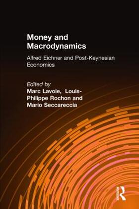 Lavoie / Rochon / Seccareccia | Money and Macrodynamics | Buch | 978-0-7656-1795-8 | sack.de