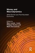 Lavoie / Rochon / Seccareccia |  Money and Macrodynamics | Buch |  Sack Fachmedien