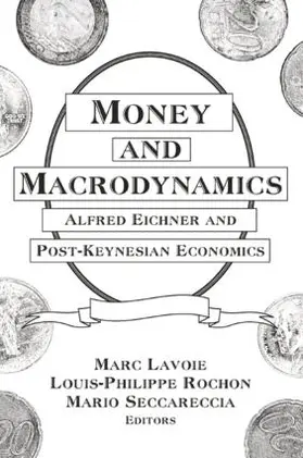 Lavoie / Rochon / Seccareccia |  Money and Macrodynamics | Buch |  Sack Fachmedien