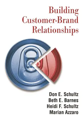 Schultz / Barnes / Azzaro | Building Customer-brand Relationships | Buch | 978-0-7656-1799-6 | sack.de