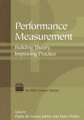 Julnes / Holzer | Performance Measurement: Building Theory, Improving Practice | Buch | 978-0-7656-2037-8 | sack.de