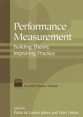 Julnes / Holzer | Performance Measurement: Building Theory, Improving Practice | Buch | 978-0-7656-2038-5 | sack.de