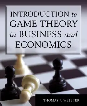 Webster |  Introduction to Game Theory in Business and Economics | Buch |  Sack Fachmedien