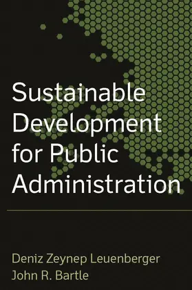 Bartle / Leuenberger | Sustainable Development for Public Administration | Buch | 978-0-7656-2273-0 | www.sack.de