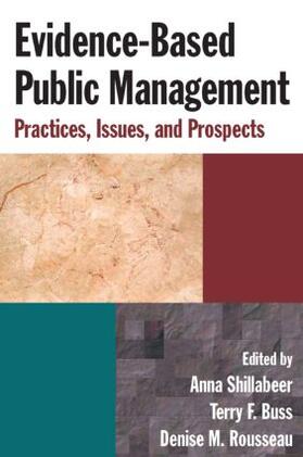 Shillabeer / Buss / Rousseau | Evidence-Based Public Management | Buch | 978-0-7656-2422-2 | sack.de