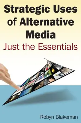 Blakemen | Strategic Uses of Alternative Media | Buch | 978-0-7656-2556-4 | sack.de