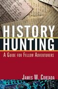 Cortada |  History Hunting | Buch |  Sack Fachmedien