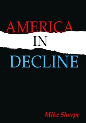 Sharpe | America in Decline | Buch | 978-0-7656-3391-0 | sack.de