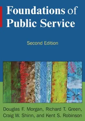 Morgan / Green / Shinn | Foundations of Public Service | Buch | 978-0-7656-3459-7 | sack.de