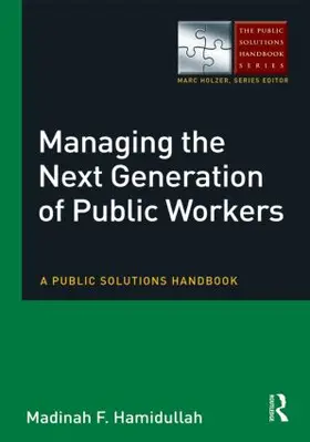 Hamidullah |  Managing the Next Generation of Public Workers | Buch |  Sack Fachmedien