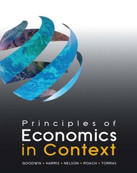 Goodwin / Harris / Nelson | Principles of Economics in Context | Buch | 978-0-7656-3882-3 | sack.de