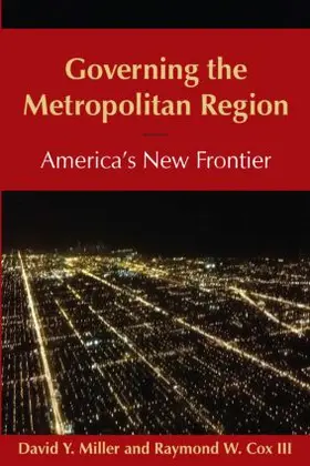 Miller / Cox | Governing the Metropolitan Region: America's New Frontier: 2014 | Buch | 978-0-7656-3983-7 | www.sack.de