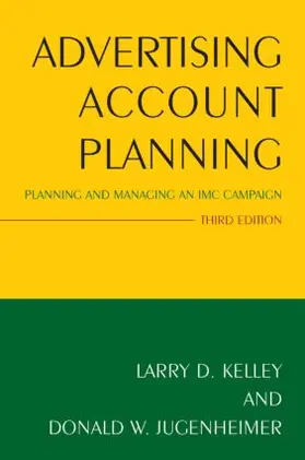 Kelley / Jugenheimer |  Advertising Account Planning | Buch |  Sack Fachmedien