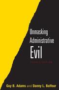 Balfour / Adams |  Unmasking Administrative Evil | Buch |  Sack Fachmedien