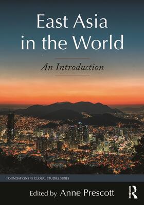 Prescott | East Asia in the World | Buch | 978-0-7656-4322-3 | sack.de
