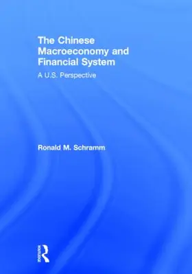 Schramm | The Chinese Macroeconomy and Financial System | Buch | 978-0-7656-4390-2 | www.sack.de