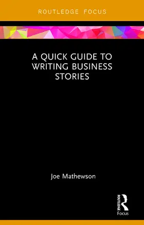 Mathewson |  A Quick Guide to Writing Business Stories | Buch |  Sack Fachmedien