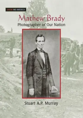 Murray |  Mathew Brady | Buch |  Sack Fachmedien